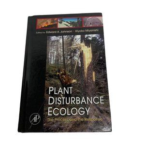 Plant Disturbance Ecology The Process and the Response Hardback Textbook 2007